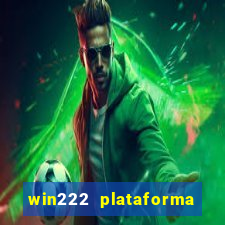 win222 plataforma de jogos